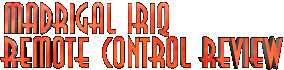 Madrigal IRIQ Remote Control Review