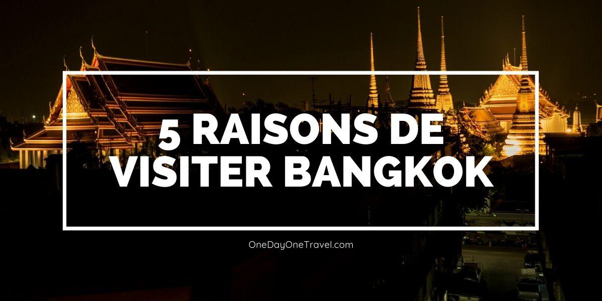 Unusual Bangkok: 5 good reasons to visit the Thai capital