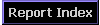 Report Index